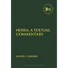 Hosea: A Textual Commentary