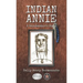 Indian Annie: A Grandmother's Story