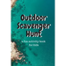 Outdoor Scavenger Hunt a fun activity book for kids: A 6x9 80 page book for kids. Each page is a different outdoor item to find, draw, and describe. G
