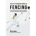 The Key to Unlimited Energy in Fencing: Unlocking Your Resting Metabolic Rate to Reduce Injuries, Get Less Tired, and Eliminate Muscle Cramps during C