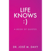 Life Knows: A Book of Quotes