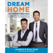 Dream Home: The Property Brothers' Ultimate Guide to Finding & Fixing Your Perfect House