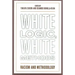 White Logic, White Methods: Racism and Methodology