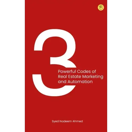 3 powerful codes of real estate marketing and automation
