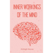Inner Workings of the Mind