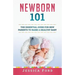 Newborn 101: The Essential Guide for New Parents to Raise a Healthy Baby