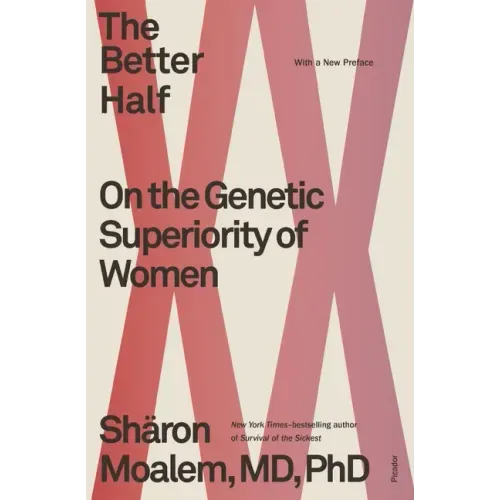 The Better Half: On the Genetic Superiority of Women