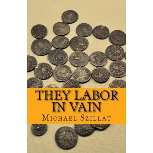 They Labor in Vain