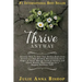 Thrive Anyway: Discover How to Heal Your Broken Heart from Divorce or a Bad Breakup: Recover from the 9 Stages of Grief, Manage Stres