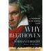 Why Beethoven: A Phenomenon in One Hundred Pieces