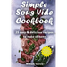 Simple Sous Vide Cookbook: 25 Easy & Delicious Recipes to Make at Home