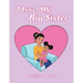 I Love My Big Sister