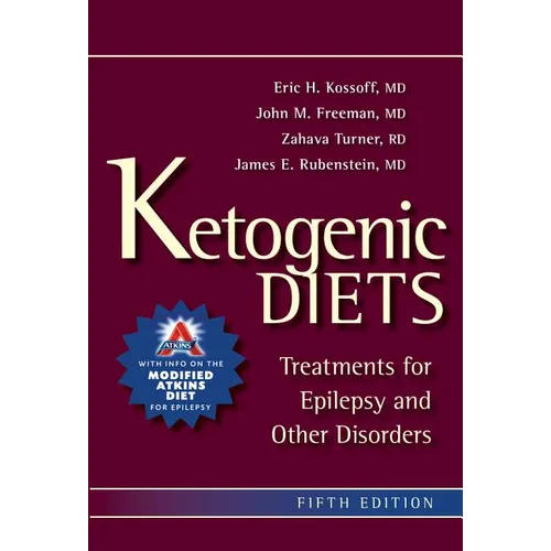 Ketogenic Diets: Treatments for Epilepsy and Other Disorders