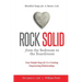 Rock Solid: From the Bedroom to the Boardroom