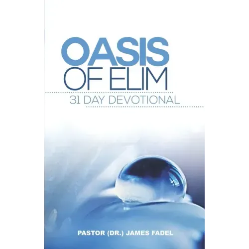 Oasis of Elim: 31 Day Devotional