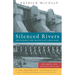 Silenced Rivers: The Ecology and Politics of Large Dams