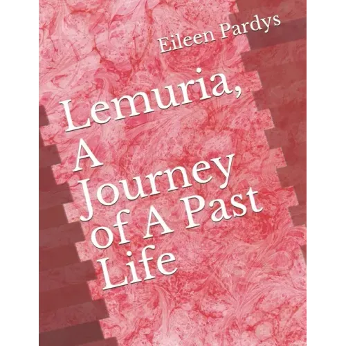 Lemuria, A Journey of A Past Life