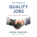 The Future of Quality Jobs: Quality 4.0 New Opportunities for Quality Experts