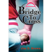 A Bridge To Cross