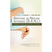 Birthing as Nature Intended (B.A.N.I.): A Guide to Achieving the Birth You Envision