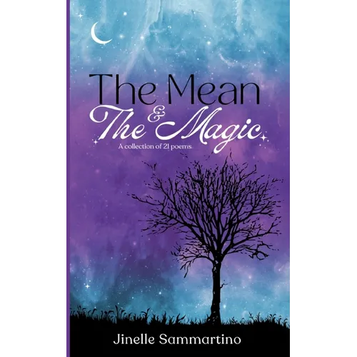 The Mean & The Magic