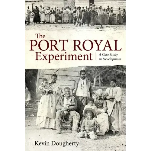 Port Royal Experiment: A Case Study in Development