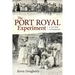 Port Royal Experiment: A Case Study in Development