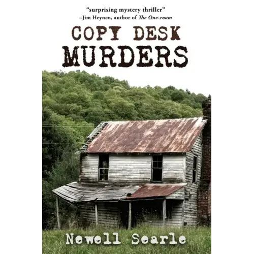 Copy Desk Murders: Book 1 - The Alton County Mysteries