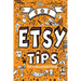 101 Etsy Tips: For a Successful Shop