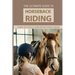 The Ultimate Guide To Horseback Riding: Things You Should Know Before Riding Horses: Horseback Riding Tips For Intermediate