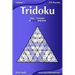 Tridoku - Easy to Extreme - Volume 1 - 276 Puzzles