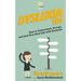 Dyslexia 101: How to Understand, Accept, and Live Your Best Life with Dyslexia