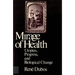 Mirage of Health: Utopias, Progress, and Biological Change