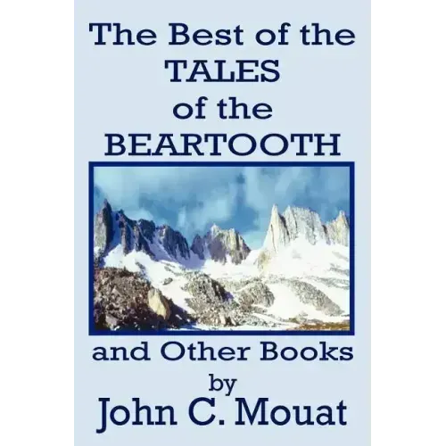 The Best of the Tales of the Beartooth and Other Books