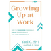 Growing Up at Work