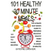 101 Healthy 30 Minute Meals: 101 Easy to Make Recipes: The ultimate Busy Mom's guide to preparing delicious healthy family meals in under 30 minute