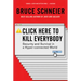 Click Here to Kill Everybody: Security and Survival in a Hyper-Connected World