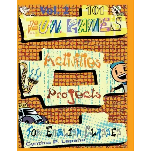 101 Fun Games, Activities, and Projects for English Classes, vol. 2: Volume 2: Warming Up