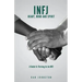 INFJ Heart, Mind and Spirit: Understand Yourself and Fulfill Your Purpose as an INFJ