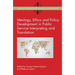 Ideology, Ethics and Policy Development in Public Service Interpreting and Translation