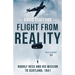 Flight From Reality: Rudolf Hess and his mission to Scotland 1941