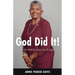 God Did It!: For We Walk By Faith, Not By Sight