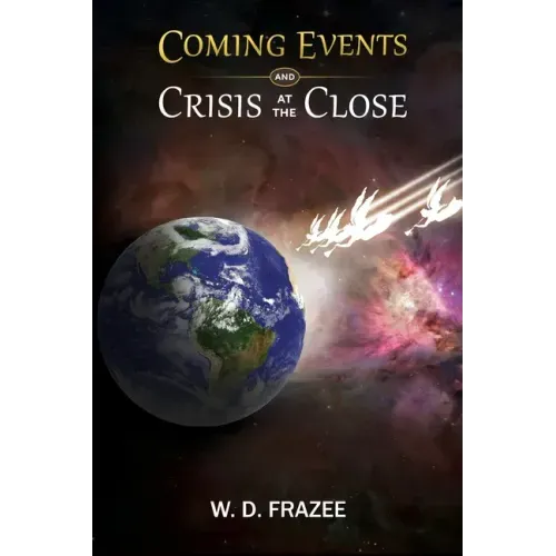 Coming Events and Crisis at the Close