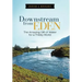 Downstream from Eden: The Amazing Gift of Water for a Thirsty World
