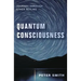 Quantum Consciousness: Journey Through Other Realms