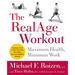 The RealAge Workout: Maximum Health, Minimum Work