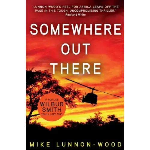 Somewhere Out There: A gripping, action-packed adventure thriller