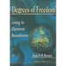 Degrees of Freedom: Living in Dynamic Boundaries