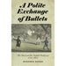 Polite Exchange of Bullets: The Duel and the English Gentleman, 1750-1850