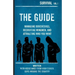 The Guide: Managing Douchebags, Recruiting Wingmen, and Attracting Who You Want